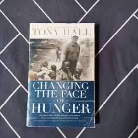 TONY HALL CHANGING THE FACE OF HUNGER