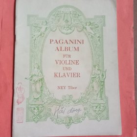 PAGANINI ALBUM FUR VIOLINE UND KLAVIER NEY Tibor【帕格尼尼小提琴与钢琴曲谱】