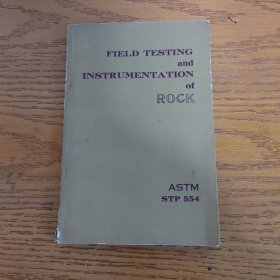 FIELD TESTING and INSTRUMENTATION of ROCK 岩石的野外试验与所用仪表 英文