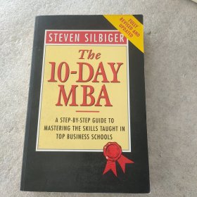 The 10-Day MBA : A Step-By-Step Guide to Mastering the Skills Taught in Top Business Schools