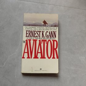 THE AVIATOR ERNEST K. GANN（英文版）