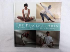 The Peaceful Arts : Meditation, Yoga, Tai Chi, Stretching