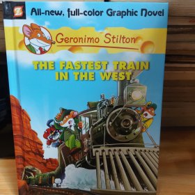 Geronimo Stilton Graphic Novels #13 The Fastest Train In the West