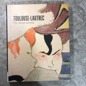 Henri de Toulouse-Lautrec: The Human Comedy