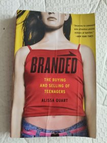 Branded -The Buying and Selling of Teenagers