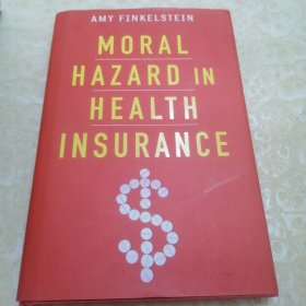 Moral Hazard in Health Insurance