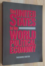 英文原版书  The United States In The World Political Economy/世界政治经济中的美国