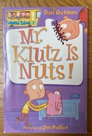 My Weird School #2: Mr. Klutz Is Nuts!  疯狂学校#2：克拉兹先生疯了！