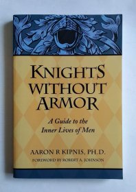 Knights Without Armor A Guide to the Inner Lives of Men（男性心里）英文