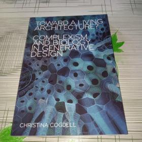 Toward a Living Architecture?: Complexism and Biology in Generative Design