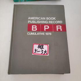 AMERICAN BOOK PUBLISHING CPRD CUMULATIVE B P R CUMULATIVE 1978