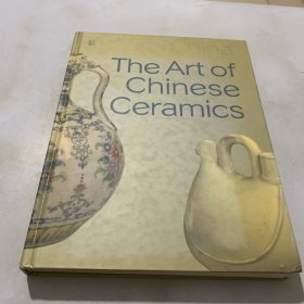 英文原版---The Art of Chinese Ceramics(中国陶瓷艺术，16开精装彩印