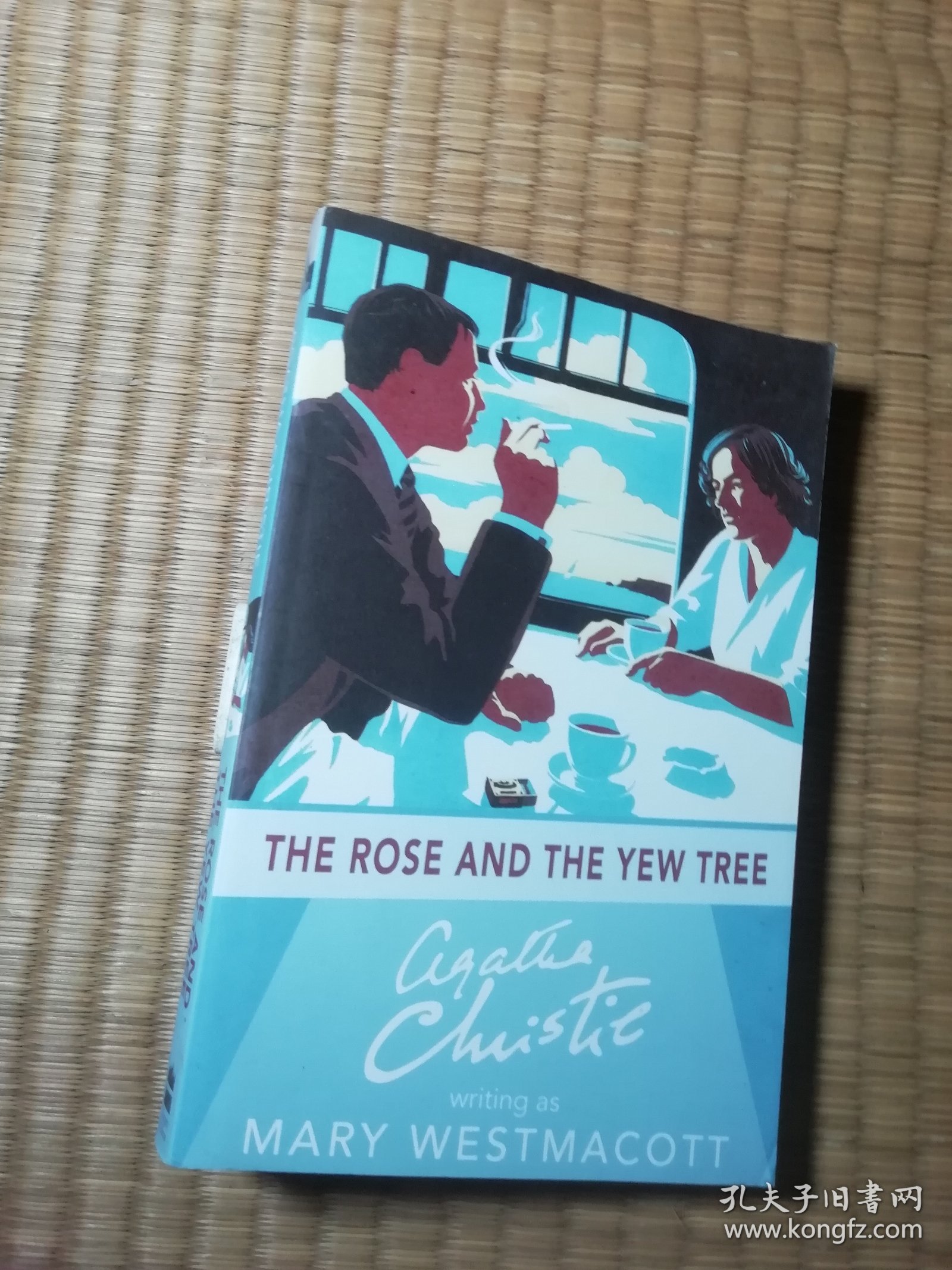 The Rose and the Yew Tree 阿加莎系列 玫瑰与紫杉树 英文原版（ 32开英文原版 内干净无写涂划 实物拍图）