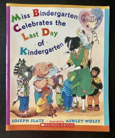 Miss Bindergarten Celebrates the Last Day of Kindergarten 原版童书绘本