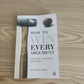 How To Win Every Argument-如何赢得每一场争论 英文原版现货
