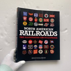 North American Railroads: The Illustrated Encyclopedia 大16開【內(nèi)頁干凈】