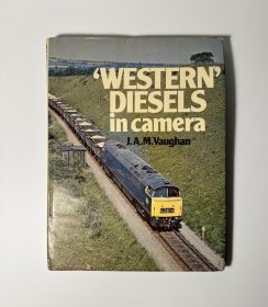 WESTERN DIESELS in camera 镜头下的“西部”型柴油机车