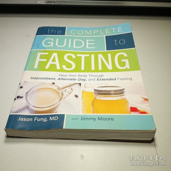 完全断食指南 The Complete Guide to Fasting 英文原版 吉米穆尔 JimmyMoore 杰森冯 JasonFung VictoryBeltPublishing