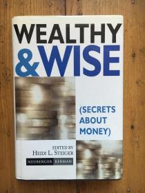 Wealthy & Wise: Secrets About Money 财富与智慧：关于金钱的秘密——（美)海迪.L.斯滕格 【英文原版 精装 签赠本】