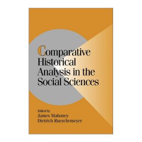 Comparative Historical Analysis in the Social Sciences