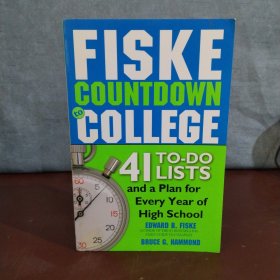 Fiske Countdown to College: 41 To-Do Lists and a Plan for Every Year of High School【英文原版，包邮】