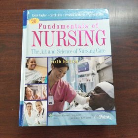 Fundamentals of Nursing: The Art and Science of Nursing Care(6第 版本，英文原版）