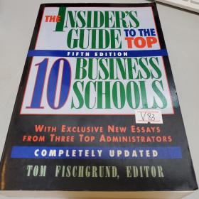 The Insider's Guide to the top 10Business Schools