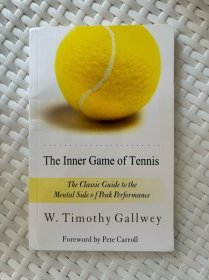 The Inner Game of Tennis 网球的内心游戏 The Classic Guide to the Mental Side of Peak Performance 关于巅峰表现心理层面的经典指南