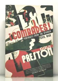 西班牙内战史：人物群像  Comrades：Portraits From the Spanish Civil War  by Paul Preston （欧洲史）英文原版书