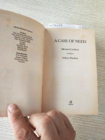 A CASE OF NEED