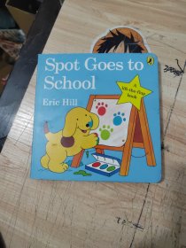 Spot Goes to School A