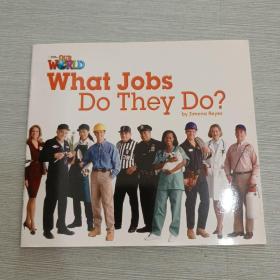What Jobs Do They Do