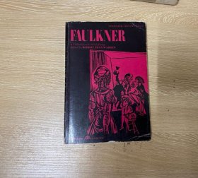 Faulkner：A Collection of Critical Essays 福克纳研究论文集，（作家兼大批评家、《国王的人马》作者Robert Penn Warren 编），收 华伦、萨特、布鲁克斯、埃德蒙·威尔逊、Pritchett、卡津（on native ground作者）等人众多经典评论