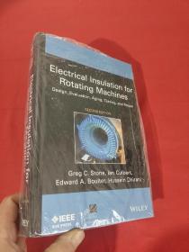 Electrical Insulation for Rotating Machines: Design, Evaluation, Aging, Testing, and Repair    （小16开，硬精装 ） 【详见图】