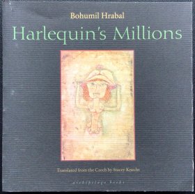 Bohumil Hrabal《Harlequin's Millions》
