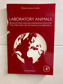 Laboratory Animals: Regulations and Recommendations for the Care and Use of Animals in Research 实验动物：研究中动物护理和使用的法规和建议（英文原版、现货如图）