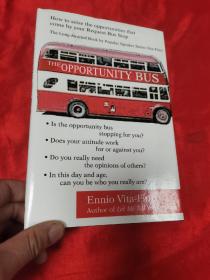 The Opportunity Bus: How to Seize the Opportunities That Come by Your Request Bus Stop     （小16开 ，精装）【详见图】
