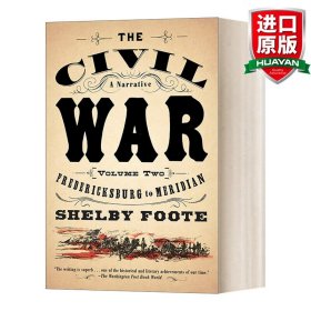 英文原版 The Civil War: A Narrative, Vol. 2: Fredericksburg to Meridian (Vintage Civil War Library) 美国内战：叙事史 第二卷 弗雷德里克斯堡至子午线 Shelby Foote 英文版 进口英语原版书籍