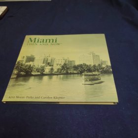 MIAMI THEN AND NOW
