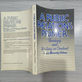英文原版 a public relations primer： thinking and writing in cantext 16开