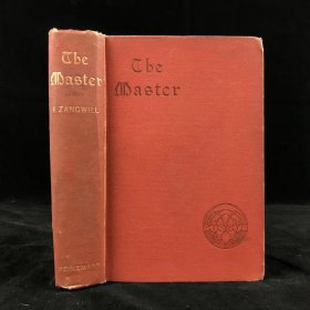 The Master by I. Zangwill. 1895年，赞格威尔《大师》，1幅肖像插图，漆布精装,漂亮毛边本