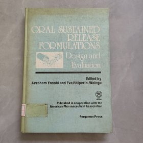 ORAL SUSTAINED PELEASE FOPMULATIONS Design and Evaluation 口腔可持续PELLEASE泡沫的设计与评价