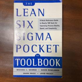 The Lean Six Sigma Pocket Toolbook：A Quick Reference Guide to 100 Tools for Improving Quality and Speed