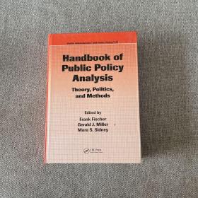 Handbook of  Public Policy  Analysis Theory, Politics, and Methods 公共政策分析手册 理论、政治和方法