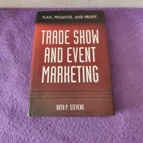 Trade Show and Event Marketing：Plan, Promote & Profit