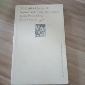 An Outline History of Switzerland 瑞士