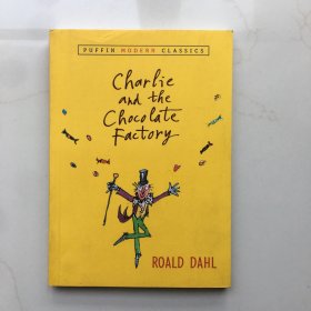 Charlie and the Chocolate Factory (Puffin Modern Classics)  查理和巧克力工厂 英文原版