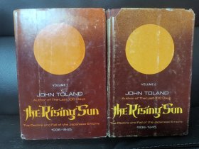 The Rising Sun： the decline and fall of the Japanese Empire by John Toland