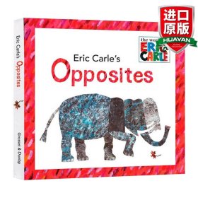 Eric Carle's Opposites  艾瑞·卡尔的不一般  