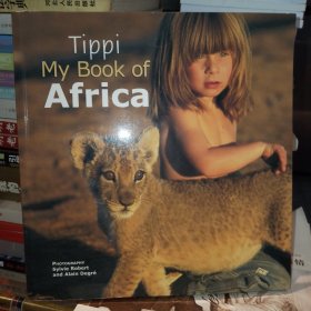 Tippi: My book of Africa我的野生动物朋友 豆瓣推荐 英文原版 法国 自然 动物 蒂皮·德格雷